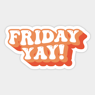 Friday Yay! Typography Sticker